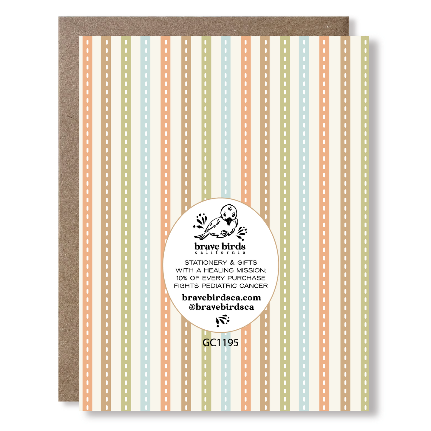 Back view of a greeting card with stripes, showing Brave Birds California logo and the text "stationery & gifts with a healing mission: 10% of every purchase fights pediatric cancer."