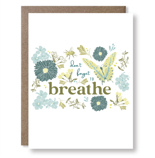 Greeting card with butterfly and floral design and 'Don't forget to breathe' text.
