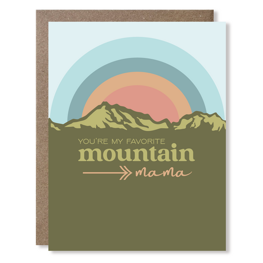 Greeting card with mountain design and text 'You're my favorite mountain mama' on a white background.