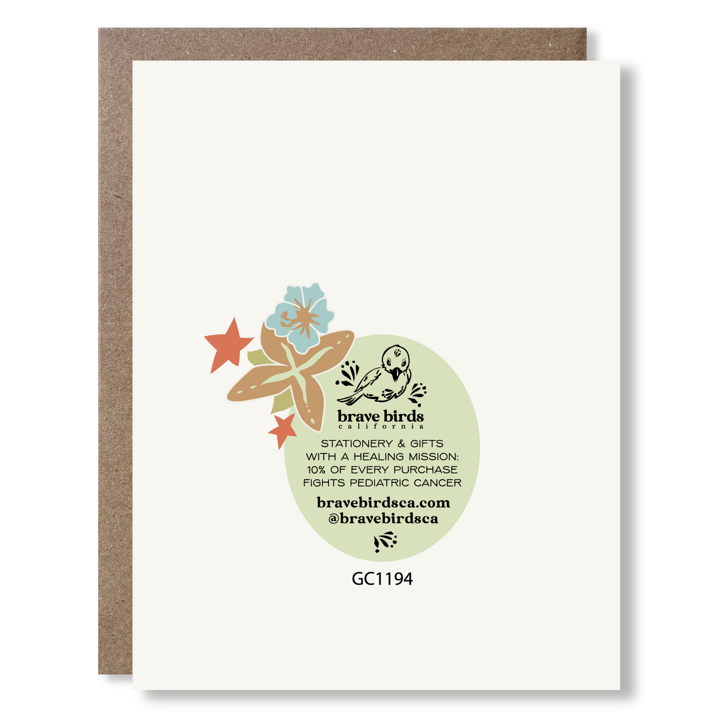 Back view of a greeting card with floral detail, showing Brave Birds California logo and the text "stationery & gifts with a healing mission: 10% of every purchase fights pediatric cancer."