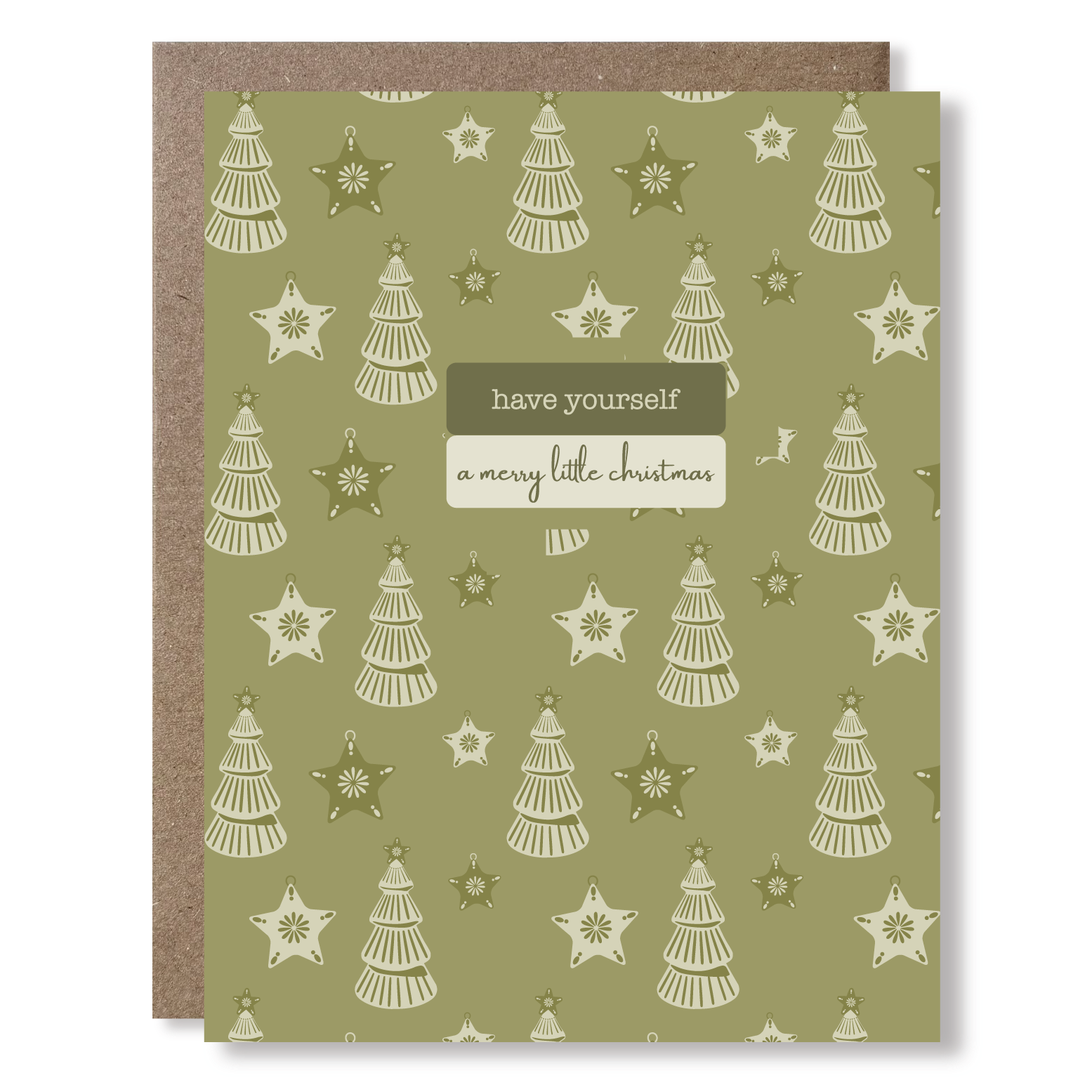 Christmas card with tree and star pattern on a green background and text that reads 'have your self a merry little christmas'