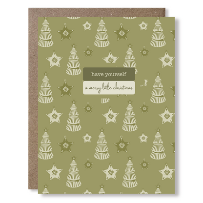 Christmas card with tree and star pattern on a green background and text that reads 'have your self a merry little christmas'