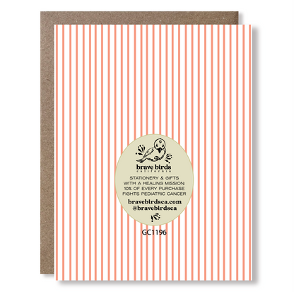 Back view of a greeting card with pink stripes, showing Brave Birds California logo and the text "stationery & gifts with a healing mission: 10% of every purchase fights pediatric cancer."