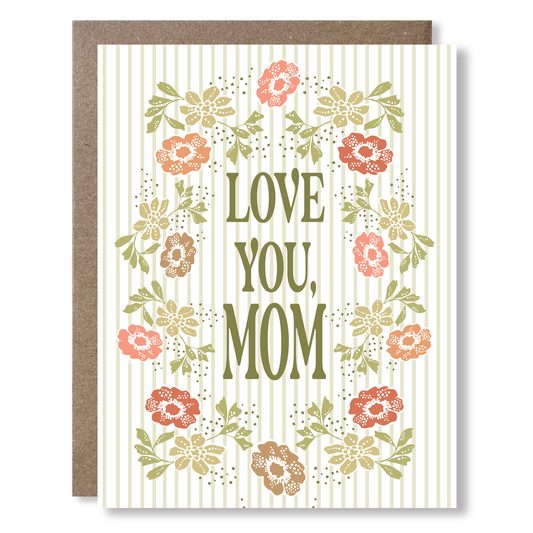 Greeting card with vintage stripe and floral details and text that reads "Love you, Mom"