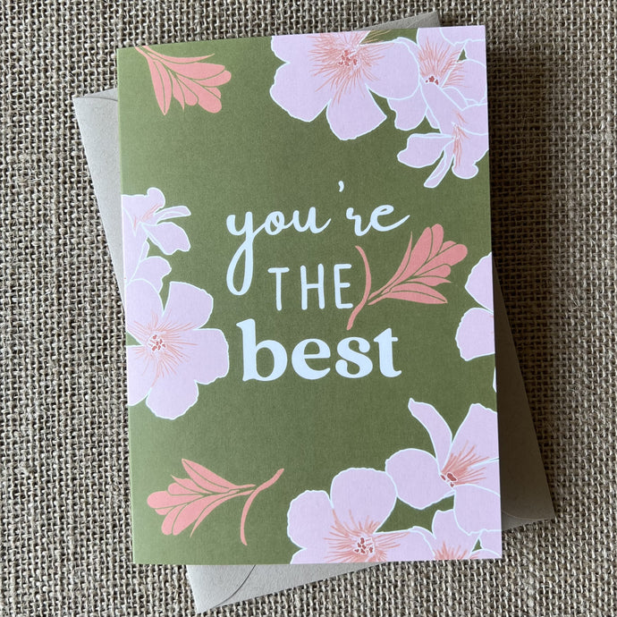olive green background card with pink flowers and white text saying you're the best